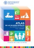 Atlas de la Mujer Rural en América Latina y el Caribe