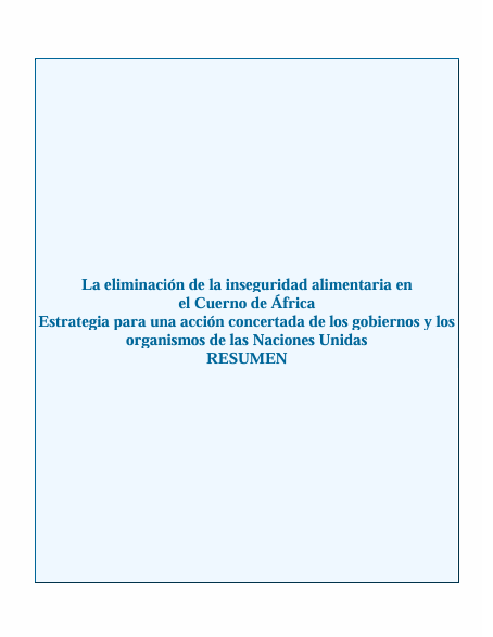 The elimination of food insecurity in the Horn of Africa_publication ES
