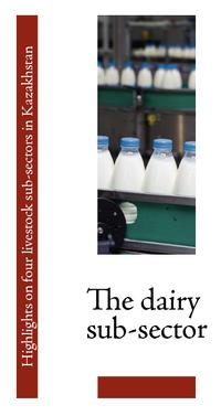 1_Highlights of livestock sub-sector in Kazakhstan the dairy sub-sector
