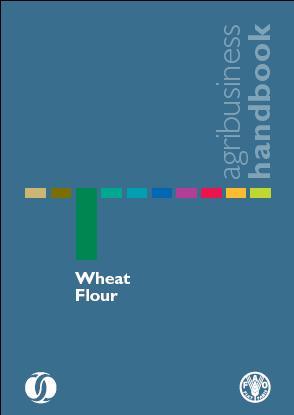 Agribusiness Handbook Wheat Flour