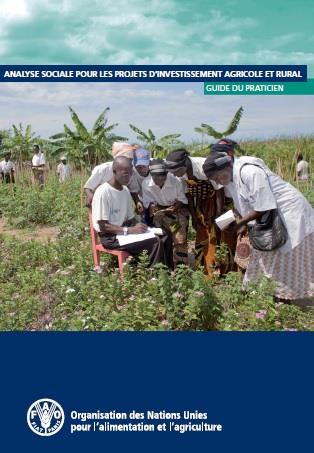 Analyse sociale pour une agriculture et des investissements de développement rural plus efficaces Guide du practicienne