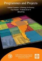 Andean Countries a strategy for forestry BOLIVIA Volumen II of V