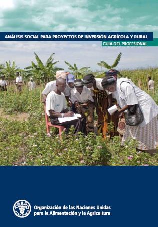 Análisis Social para inversiones en materia agrícola y de desarrollo rural más eficaces Guía del profesional