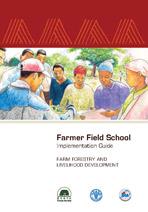 Farmer field school implementation guide Farm forestry and livelihood development