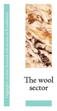 Highlights of livestock sub-sector in Kazakhstan the wool sector