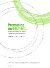 Promoting Investment in Agriculture for increased production and prductivity