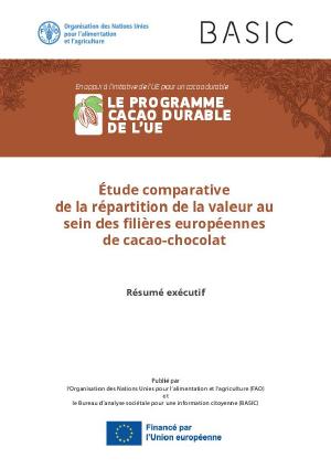 Étude comparative de la répartition de la valeur au sein des filières européennes de cacao-chocolat Étude comparative de la répartition de la valeur au sein des filières européennes de cacao-chocolat