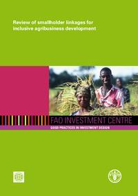 Review of smallholder linkages for inclusive agribusiness development