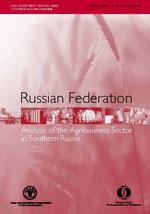 Russian Federation Analysis of the Agribusiness Sector in Southern Russia