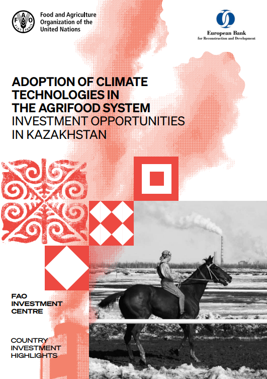 Adoption of climate technologies in the agrifood system_investment opportunities in Kazakhstan