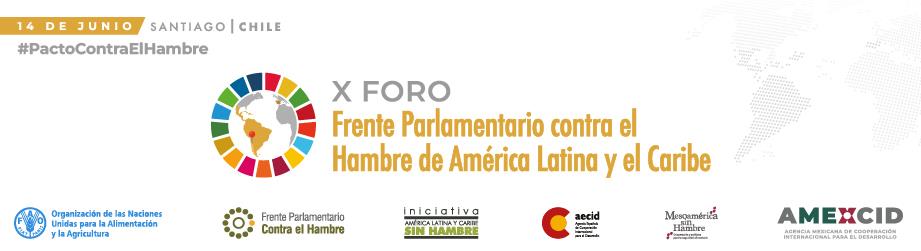 X Foro del Frente Parlamentario contra el Hambre de América Latina y el Caribe