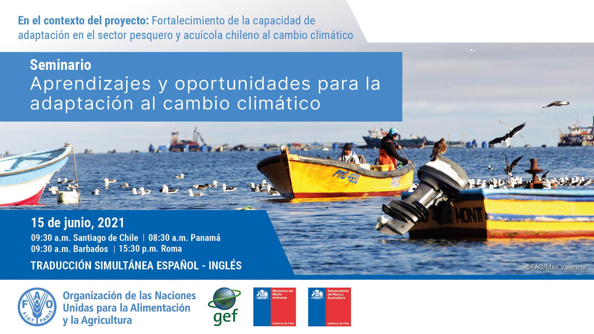 Lessons and opportunities on adaptation to climate change in the context of the project "Strengthening the adaptive capacity to climate change in the fisheries and aquaculture sector of Chile"