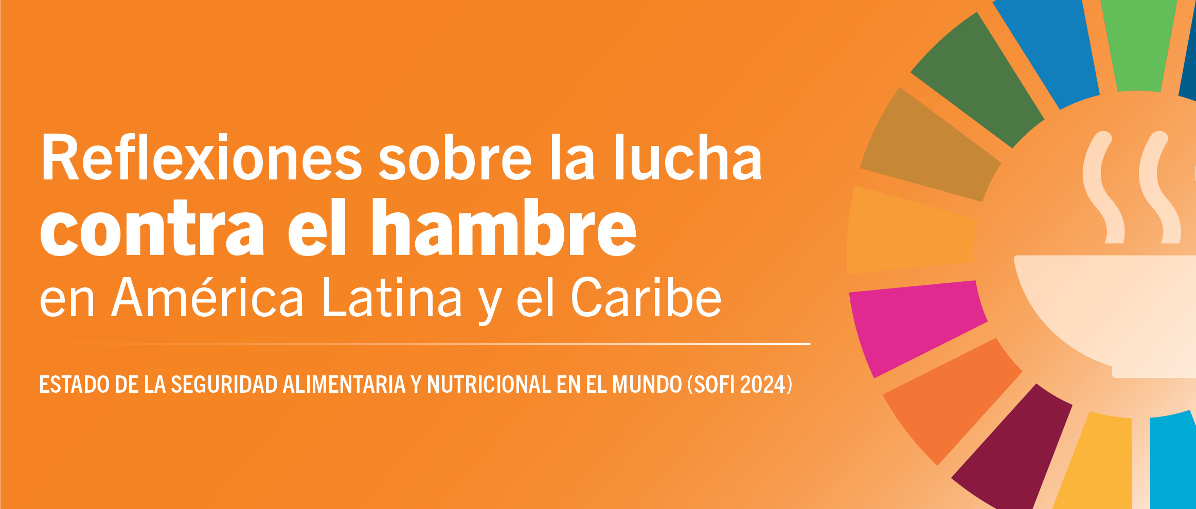 Reflexiones sobre la lucha contra el hambre en América Latina y el Caribe