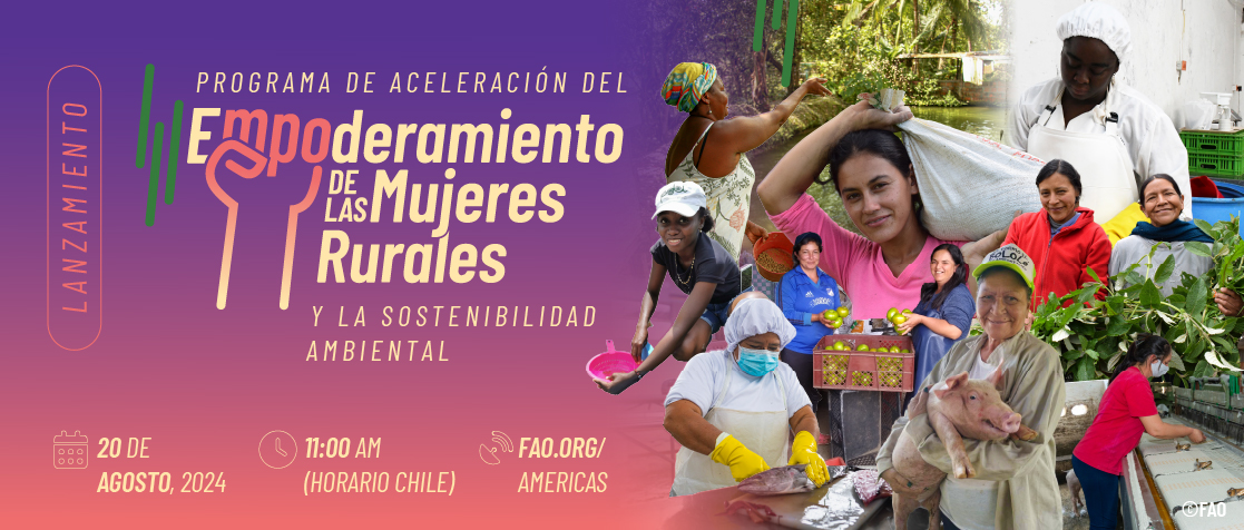 Lanzamiento del Programa de aceleración del empoderamiento de las mujeres rurales y la sostenibilidad ambiental