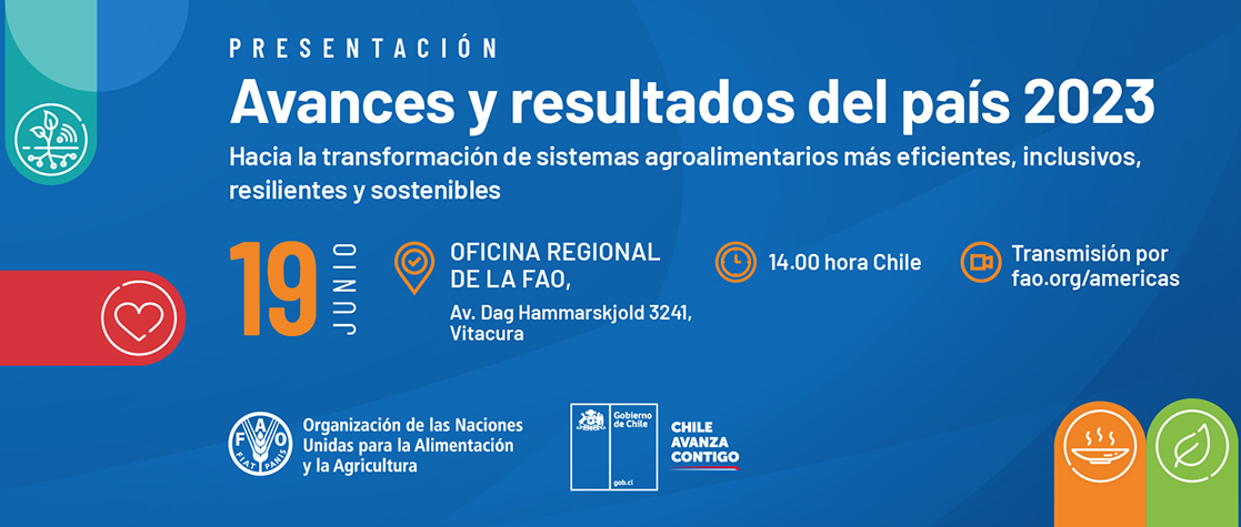 Presentación avances y resultados de la Representación de la FAO en Chile 2023