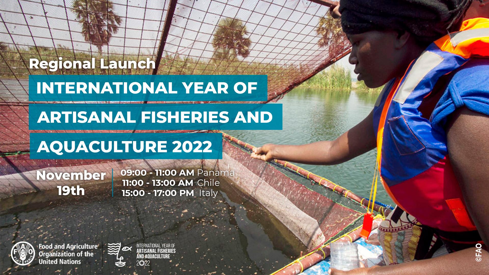Regional Launch of the International Year of Artisanal Fisheries and Aquaculture 2022
