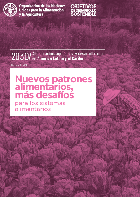 Nuevos patrones alimentarios, más desafíos para los sistemas alimentarios