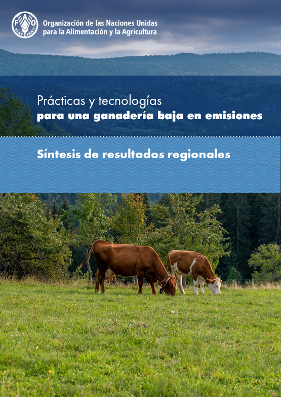 Prácticas y tecnologías para una ganadería baja en emisiones Prácticas y tecnologías para una ganadería baja en emisiones