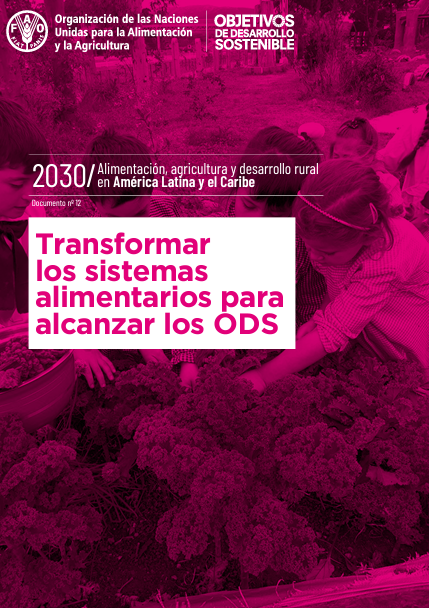 Transformar los sistemas alimentarios para alcanzar los ODS