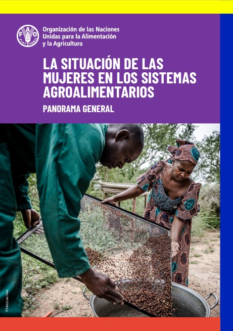 La situación de las mujeres en los sistemas agroalimentarios