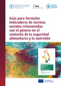 Guía para formular indicadores de normas sociales relacionadas con el género en el contexto de la seguridad alimentaria y la nutrición