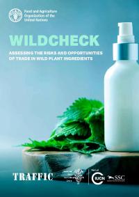 Wildcheck – Assessing the risks and opportunities of trade in wild plant ingredients